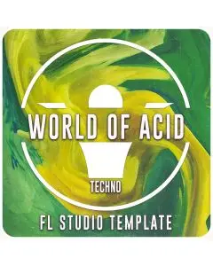 World of Acid - Techno FL Studio Template