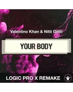 Your Body by Valentino Khan & Nitti Gritti Logic Pro X Remake
