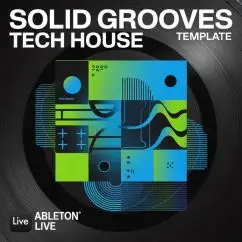 Solid Grooves Tech House - Ableton Template