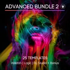 Advanced Bundle2: 25 Templates for Logic, Ableton, FL Studio + Bonus