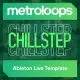 Chillstep - Ableton Live Template