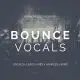 Bounce Vocals