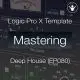 Logic Pro X Deep House Mastering Template (EDM Sessions EP080)