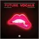 Future Vocals